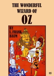 The Wondeful Wizard of Oz - Illustrated