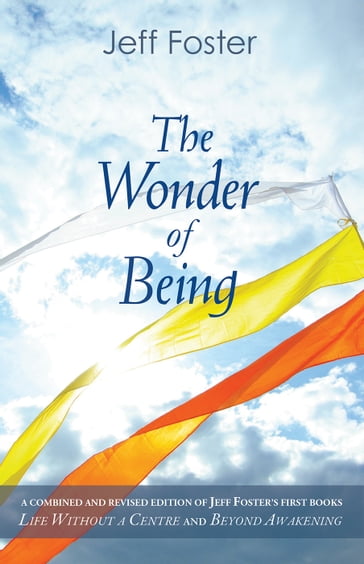 The Wonder of Being - Jeff Foster