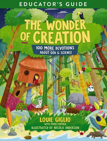 The Wonder of Creation Educator's Guide - Louie Giglio