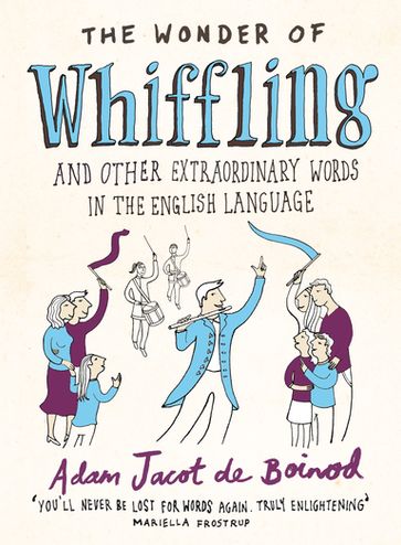 The Wonder of Whiffling - Adam Jacot de Boinod