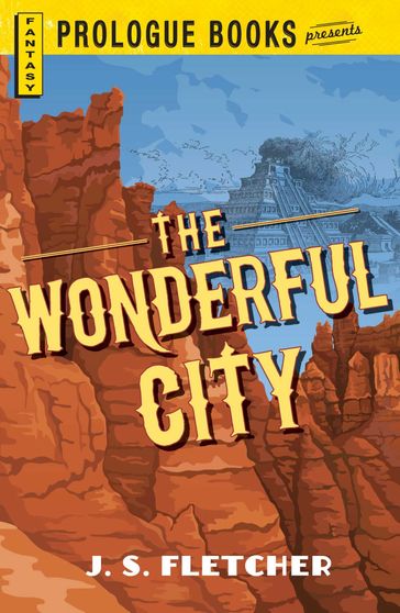The Wonderful City - J.S. Fletcher