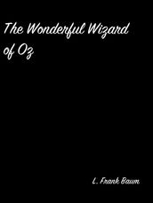 The Wonderful Wizard Of Oz