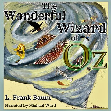 The Wonderful Wizard of Oz - L Frank Baum