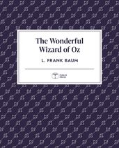 The Wonderful Wizard of Oz   Publix Press