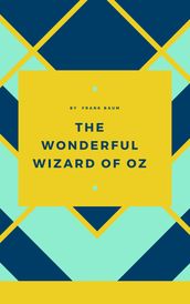 The Wonderful Wizard of Oz