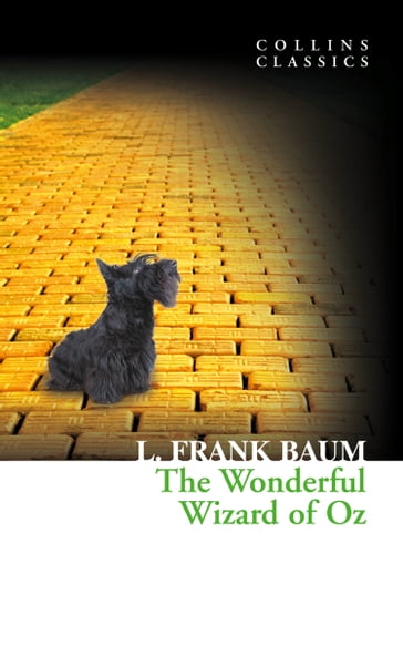 The Wonderful Wizard of Oz (Collins Classics) - Lyman Frank Baum