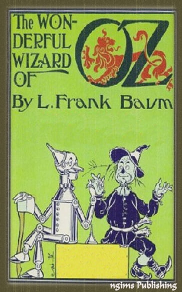 The Wonderful Wizard of Oz (Illustrated + FREE audiobook link + Active TOC) - Lyman Frank Baum