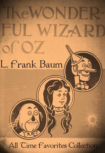 The Wonderful Wizard of Oz - Lyman Frank Baum