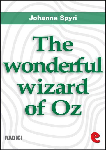 The Wonderful Wizard of Oz - Lyman Frank Baum