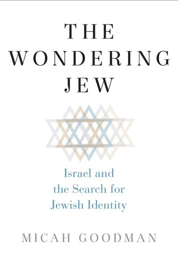 The Wondering Jew - Micah Goodman