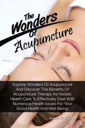 The Wonders Of Acupuncture