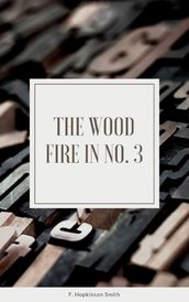 The Wood Fire in No. 3