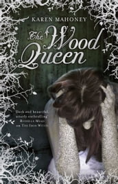 The Wood Queen