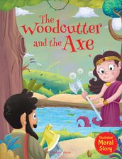 The Woodcutter and the Axe