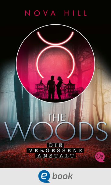 The Woods 1. Die vergessene Anstalt - Nova Hill