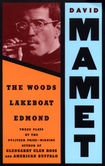 The Woods, Lakeboat, Edmond - David Mamet
