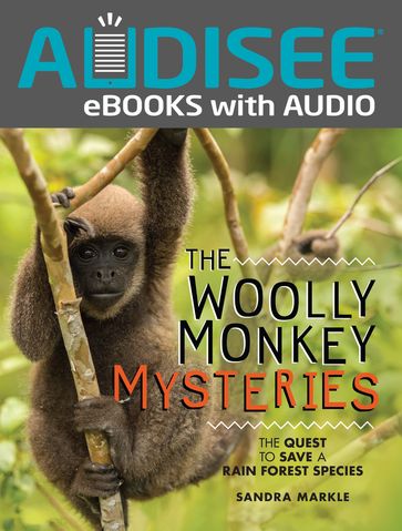 The Woolly Monkey Mysteries - Sandra Markle