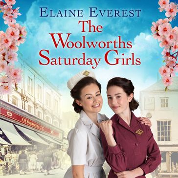 The Woolworths Saturday Girls - Elaine Everest