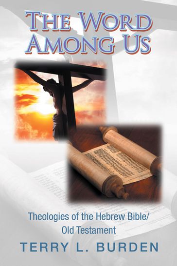 The Word Among Us - Terry L. Burden