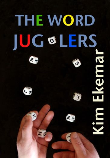 The Word Jugglers - Kim Ekemar