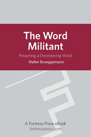 The Word Militant - Walter Brueggemann - Columbia Theological Seminary