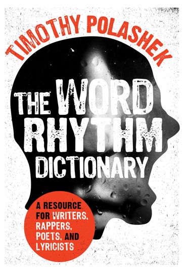 The Word Rhythm Dictionary - Timothy Polashek