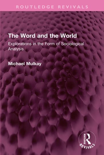 The Word and the World - Michael Mulkay