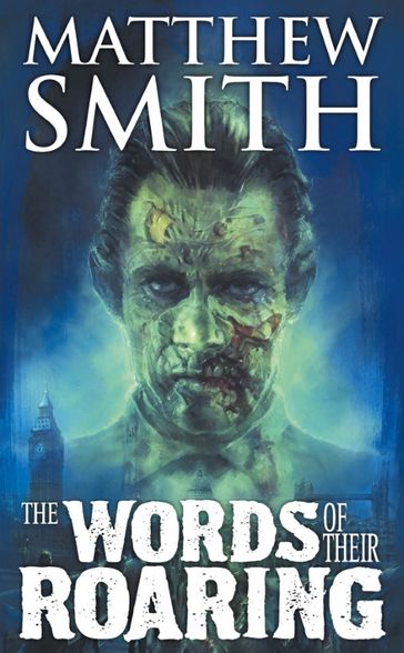 The Words of Their Roaring - Matthew Smith