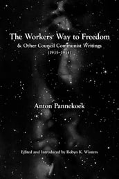 The Workers  Way to Freedom