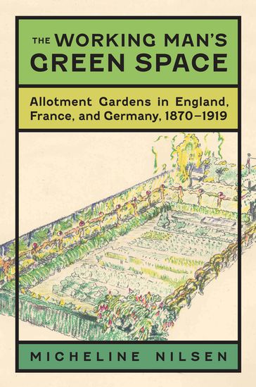 The Working Man's Green Space - Micheline Nilsen - Brooks M. Barnes