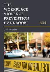 The Workplace Violence Prevention Handbook