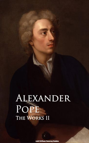 The Works II - Alexander Pope