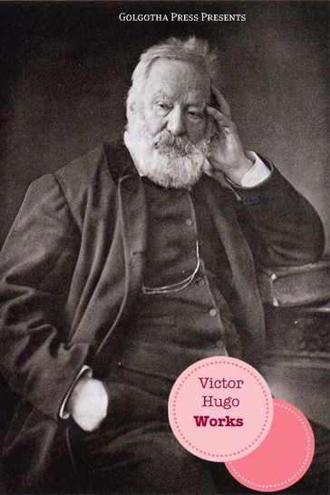 The Works Of Victor Hugo - Victor Hugo