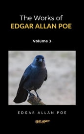 The Works of Edgar Allan Poe, Volume 3