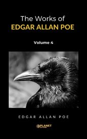 The Works of Edgar Allan Poe, Volume 4