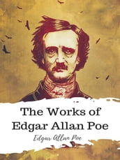 The Works of Edgar Allan Poe