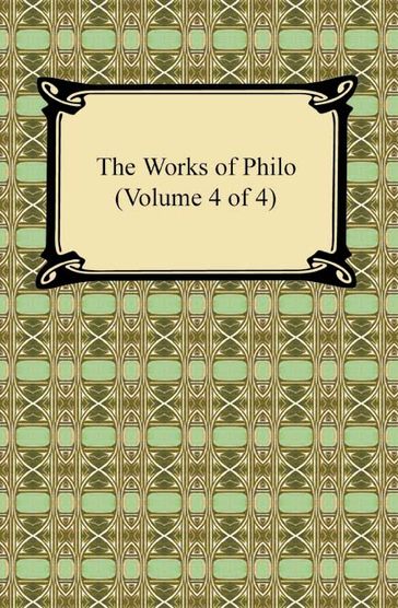 The Works of Philo (Volume 4 of 4) - Philo