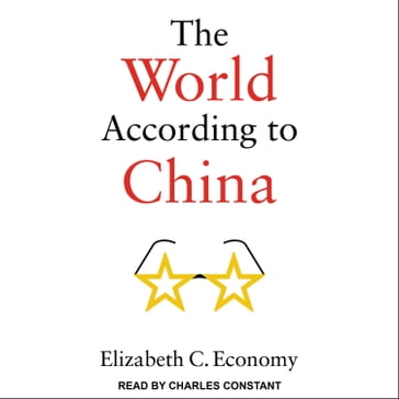 The World According to China - Elizabeth C. Economy