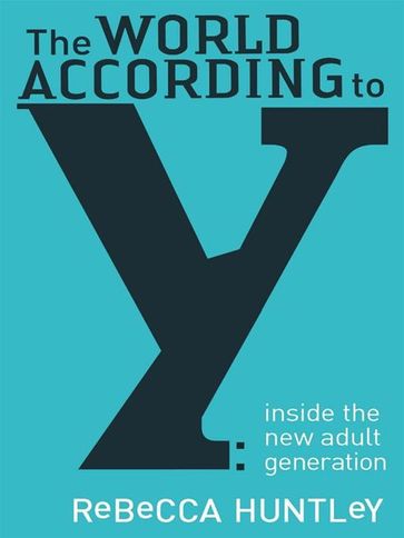 The World According to Y - Rebecca Huntley