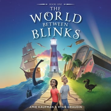 The World Between Blinks #1 - Ryan Graudin - Amie Kaufman