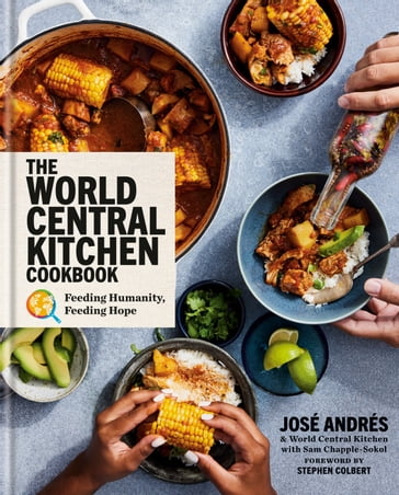 The World Central Kitchen Cookbook - José Andrés - World Central Kitchen