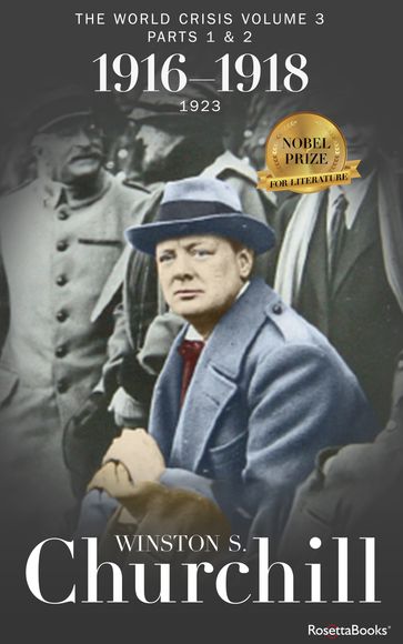 The World Crisis: 19161918 - Winston S. Churchill