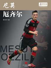 The World Cup Star Series:Mesut Oezil (Chinese Edition)