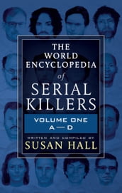 The World Encyclopedia of Serial Killers: Volume One, AD