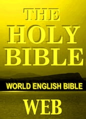 The World English Bible: WEB Bible