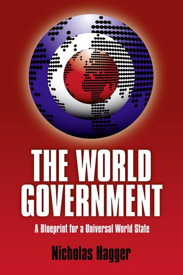 The World Government - Nicholas Hagger