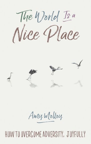 The World Is a Nice Place - Amy Molloy