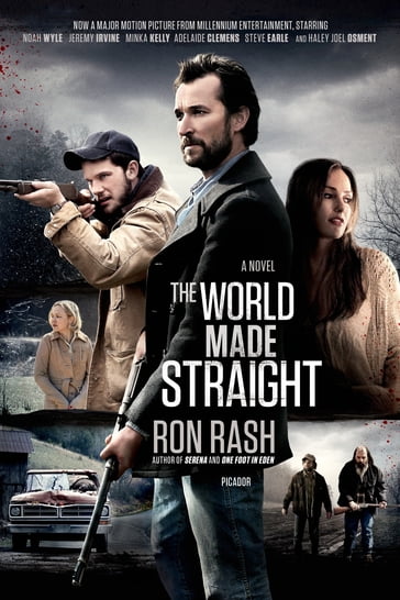 The World Made Straight - Ron Rash
