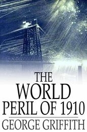 The World Peril of 1910