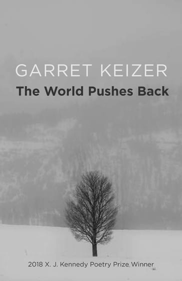 The World Pushes Back - Garret Keizer